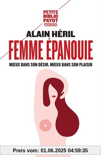 Femme épanouie : Mieux dans son désir, mieux dans son plaisir