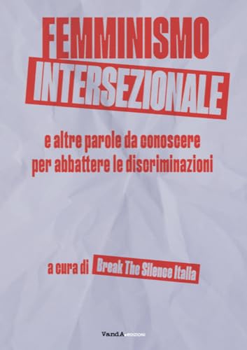 Femminismo intersezionale e altre parole da conoscere per abbattere le discriminazioni (VanderWomen) von Vanda Edizioni