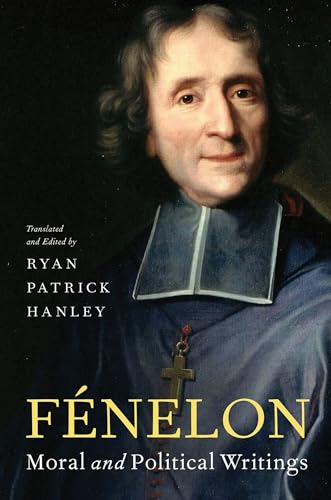 Fenelon: Moral and Political Writings