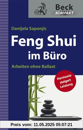 Feng Shui im Büro. Arbeiten ohne Ballast