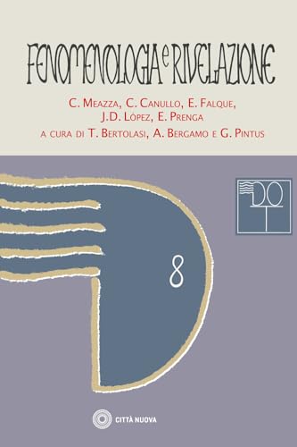 Fenomenologia e rivelazione (Dizionario dinamico di ontologia trinitaria) von Città Nuova