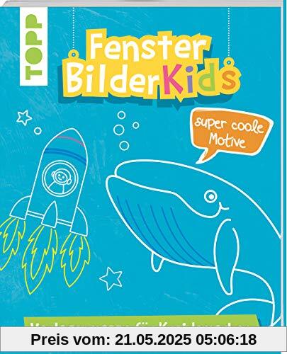 Fensterbilder Kids Super coole Motive: Vorlagenmappe für Kreidemarker mit 10 bunten Vorlagenbogen in Originalgröße. Alle Vorlagen auch zum Download