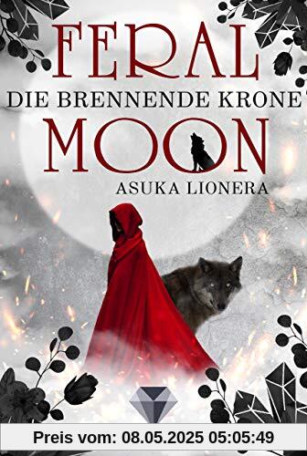 Feral Moon 3: Die brennende Krone Feral Moon 3: Die brennende Krone