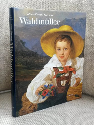 Ferdinand Georg Waldmüller. Ausstellungskatalog