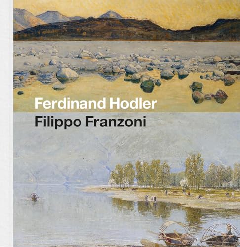 Ferdinand Hodler – Filippo Franzoni Ferdinand Hodler – Filippo Franzoni von Scheidegger & Spiess
