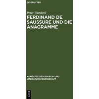 Ferdinand de Saussure und die Anagramme
