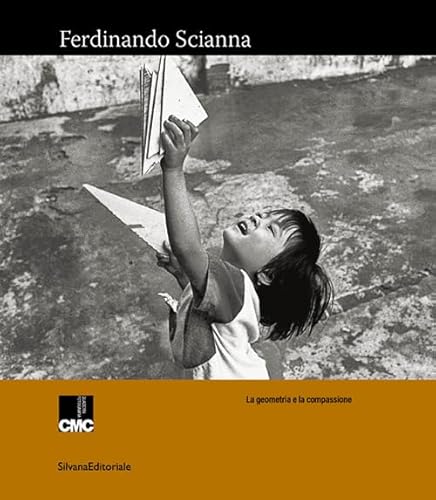 Ferdinando Scianna. La geometria e la compassione. Ediz. illustrata (Fotografia) von Silvana