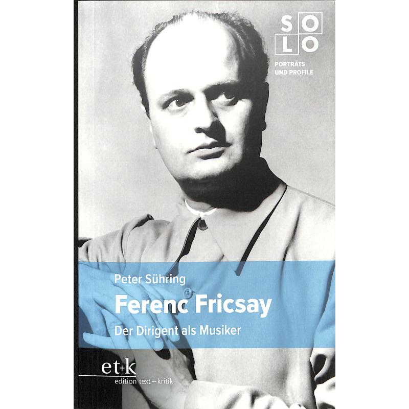 Ferenc Fricsay | Der Dirigent als Musiker
