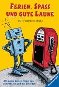 Ferien, Spaß und gute Laune Ferien, Spaß und gute Laune von Ravensburger Verlag GmbH