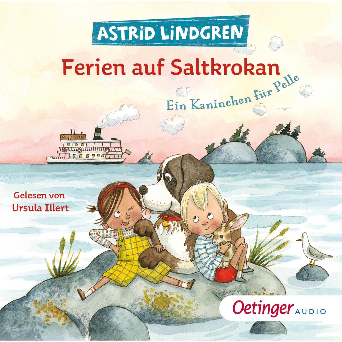 Ferien auf Saltkrokan. Ein Kaninchen für Pelle Ferien auf Saltkrokan. Ein Kaninchen für Pelle von Oetinger Media GmbH