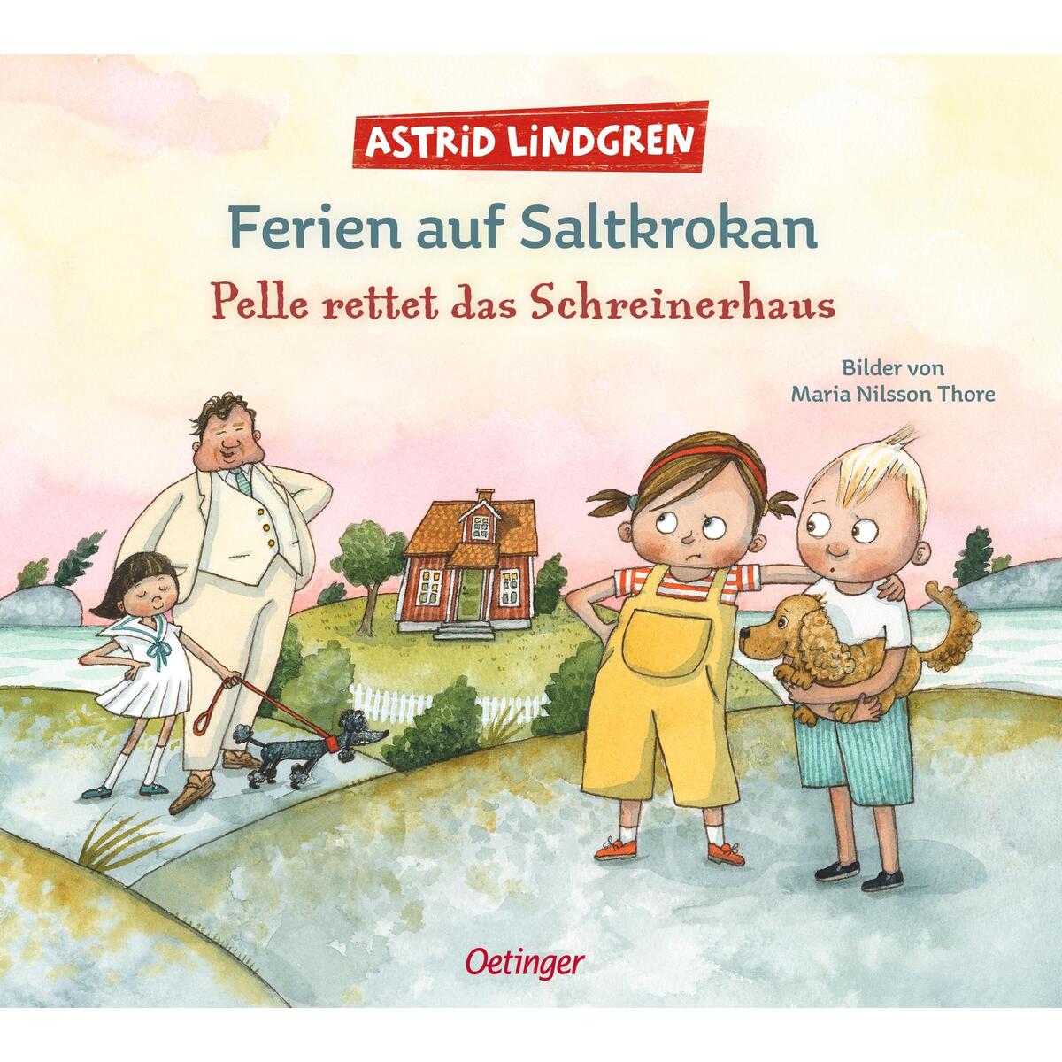 Ferien auf Saltkrokan. Pelle rettet das Schreinerhaus Ferien auf Saltkrokan. Pelle rettet das Schreinerhaus von Oetinger