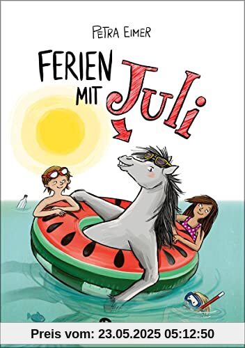 Ferien mit Juli: Band 3 der Juli-Reihe