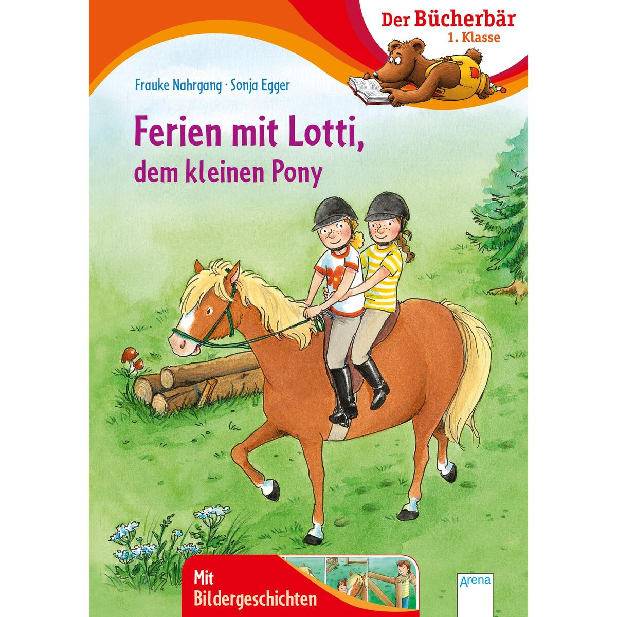 Ferien mit Lotti, dem kleinen Pony Ferien mit Lotti, dem kleinen Pony von Arena Verlag GmbH