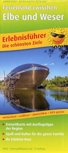 Ferienland zwischen Elbe und Weser: Erlebnisführer mit Informationen zu Freizeiteinrichtungen auf der Kartenrückseite, wetter- und reißfest, abwischbar, GPS-genau. 1:160000 (Erlebnisführer: EF)