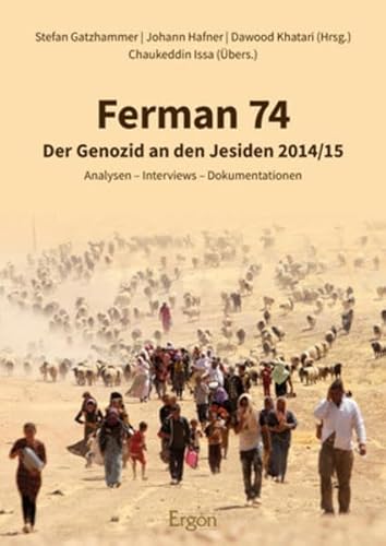 Ferman 74: Der Genozid an den Jesiden 2014/15 von Ergon-Verlag