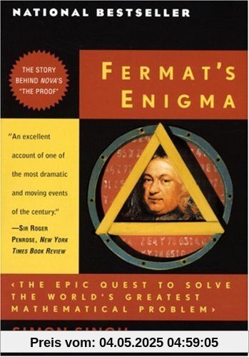 Fermat's Enigma: The Epic Quest to Solve the World's Greatest Mathematical Problem