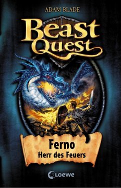 Ferno, Herr des Feuers / Beast Quest Bd.1 von Loewe / Loewe Verlag