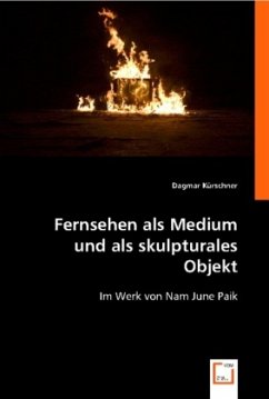 Fernsehen als Medium und als skulpturales Objekt von VDM Verlag Dr. Müller / VDM Verlag Dr. Müller e.K.