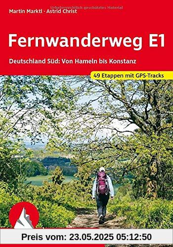 Fernwanderweg E1 Deutschland Süd: Von Hameln bis Konstanz. 49 Etappen. Mit GPS-Tracks (Rother Wanderführer)