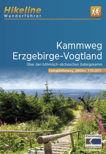 Fernwanderweg Kammweg • Erzgebirge-Vogtland: Über den böhmisch-sächsischen Gebirgskamm, 1:35.000, 285 km, GPS-Tracks Download, Live-Update (Hikeline /Wanderführer) von Esterbauer GmbH