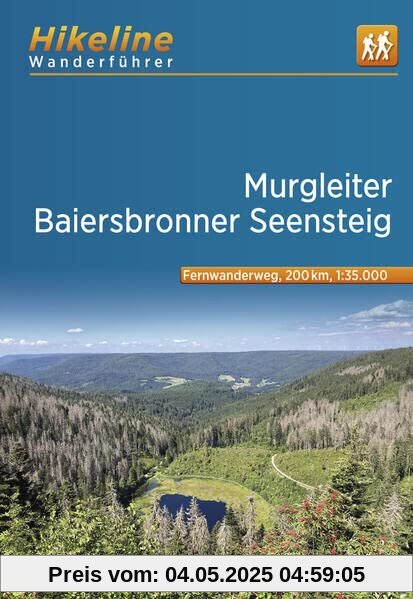 Fernwanderweg Murgleiter • Baiersbronner Seensteig: 1:35.000, 200 km, GPS-Tracks Download, Live-Update (Hikeline /Wanderführer)
