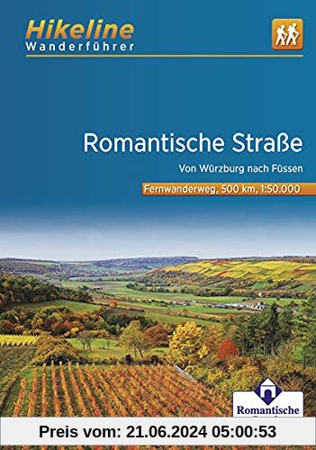 Fernwanderweg Romantische Straße: Von Würzburg nach Füssen, 1:50.000, 500 km, GPS-Tracks Download, Live-Update (Hikeline /Wanderführer)