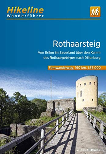 Fernwanderweg Rothaarsteig: Von Brilon im Sauerland über den Kamm des Rothaargebirges nach Dillenburg. 1:35000. 160 km (Hikeline /Wanderführer) von Esterbauer GmbH