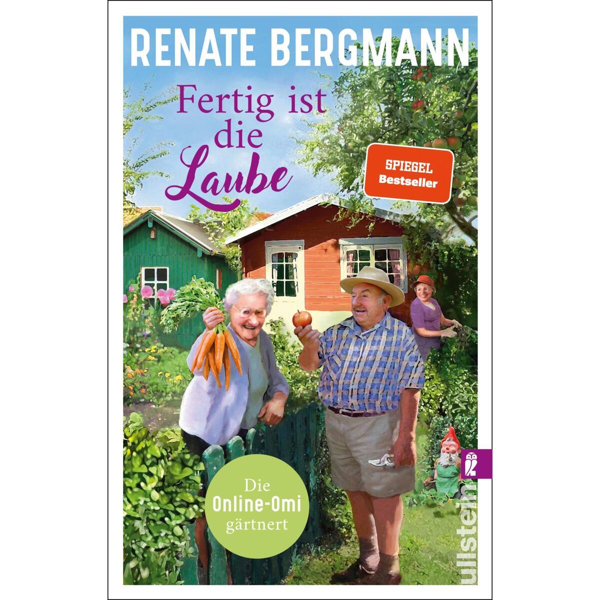 Fertig ist die Laube Fertig ist die Laube von Ullstein Taschenbuchvlg.