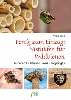 Fertig zum Einzug: Nisthilfen für Wildbienen von Pala-Verlag