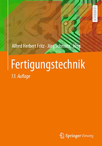 Fertigungstechnik (Springer-Lehrbuch) von Springer Vieweg