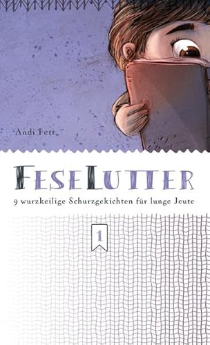 Feselutter für lunge Jeute: Neun wurzkeilige Schurzgekichten