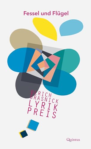 Fessel und Flügel: Ulrich-Grasnick-Lyrikpreis 2022