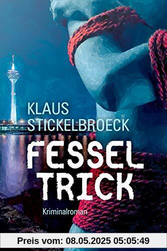 Fesseltrick: Kriminalroman (KBV-Krimi)