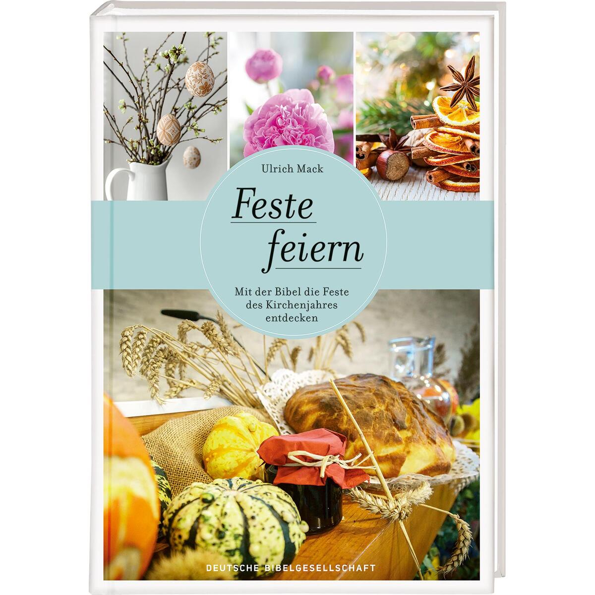 Feste feiern von Deutsche Bibelges.