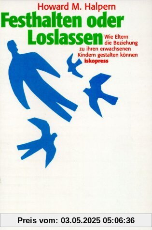 Festhalten oder Loslassen: Wie Eltern die Beziehung zu ihren erwachsenen Kindern gestalten können Festhalten oder Loslassen: Wie Eltern die Beziehung zu ihren erwachsenen Kindern gestalten können