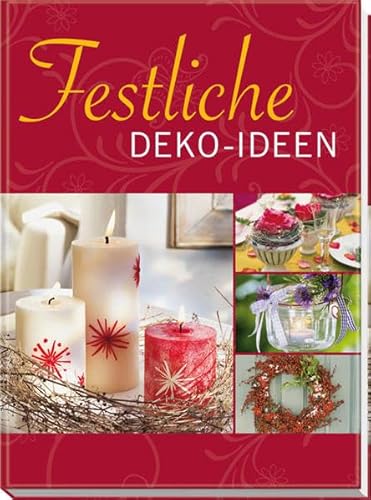 Festliche Deko-Ideen Festliche Deko-Ideen
