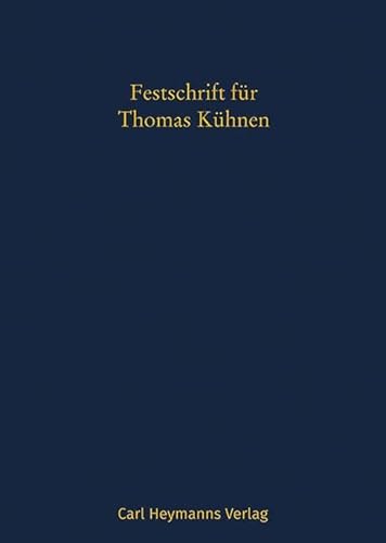 Festschrift für Thomas Kühnen von Heymanns, Carl