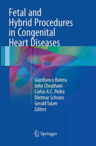 Fetal and Hybrid Procedures in Congenital Heart Diseases von Springer