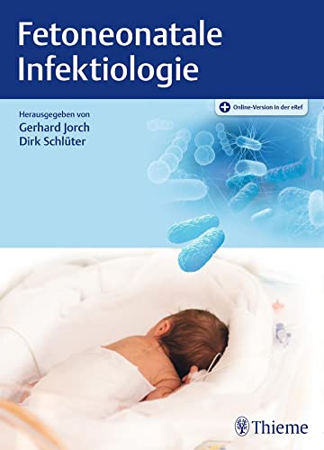 Fetoneonatale Infektiologie von Georg Thieme Verlag