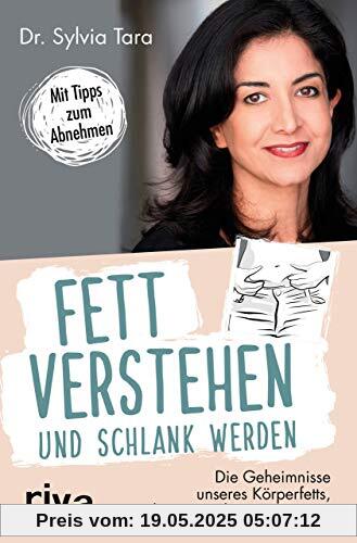 Fett verstehen und schlank werden: Die Geheimnisse unseres Körperfetts, des unterschätzten Organs Fett verstehen und schlank werden: Die Geheimnisse unseres Körperfetts, des unterschätzten Organs