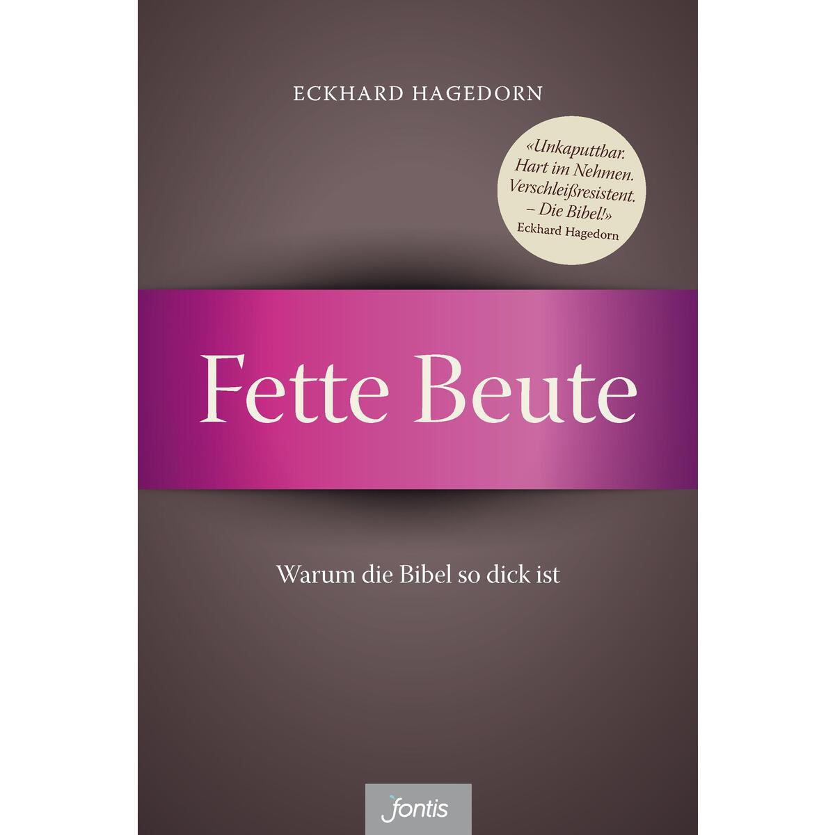 Fette Beute von fontis