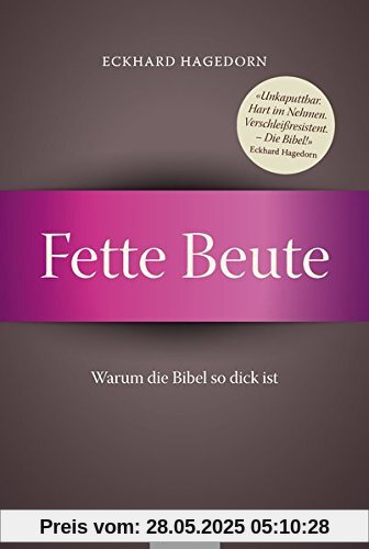 Fette Beute: Warum die Bibel so dick ist