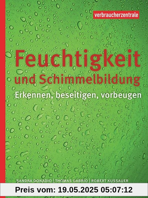 Feuchtigkeit und Schimmelbildung: Erkennen, beseitigen, vorbeugen