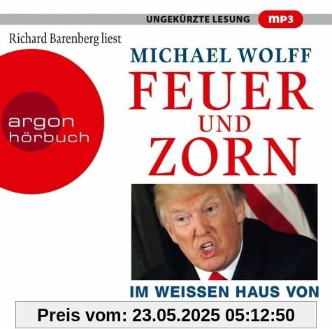 Feuer und Zorn: Im Weißen Haus von Donald Trump