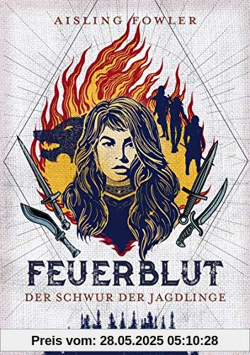 Feuerblut - Der Schwur der Jagdlinge Feuerblut - Der Schwur der Jagdlinge