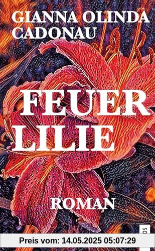 Feuerlilie: Roman (LP)