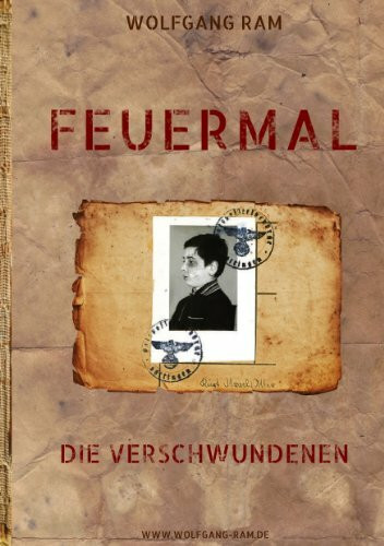Feuermal: Die Verschwundenen