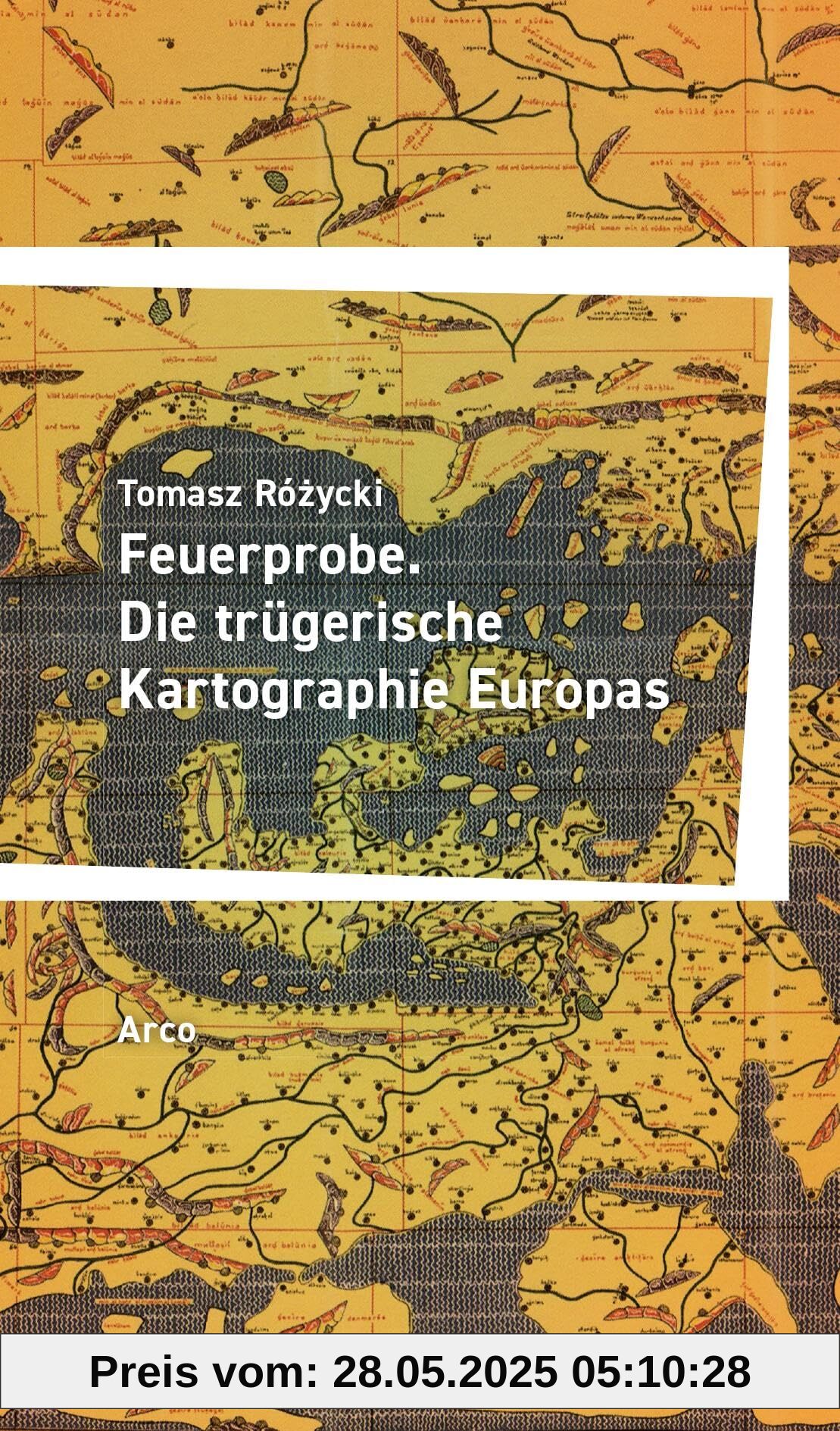 Feuerprobe: Die trügerische Kartographie Europas