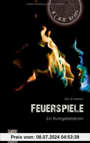 Feuerspiele: Ein Ruhrgebietskrimi