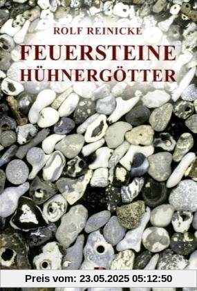 Feuersteine und Hühnergötter